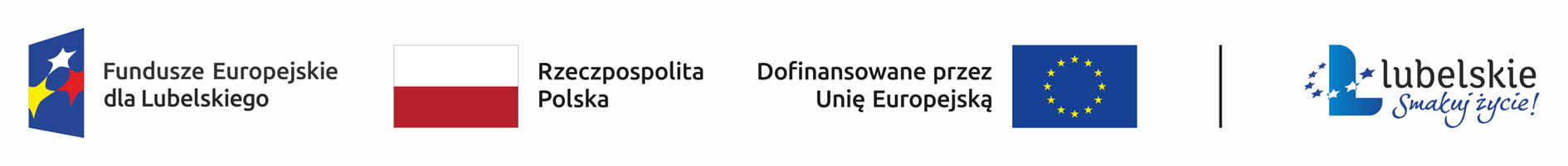 Fundusze Europejskie dla Lubelskiego, Rzeczpospolita Polska, Dofinansowane przez Unię Europejską, Lubelskie – Smakuj życie!
